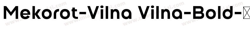 Mekorot-Vilna Vilna-Bold字体转换